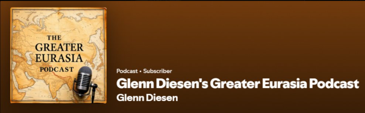 Glenn Diesen Greater EurAsia Podcast