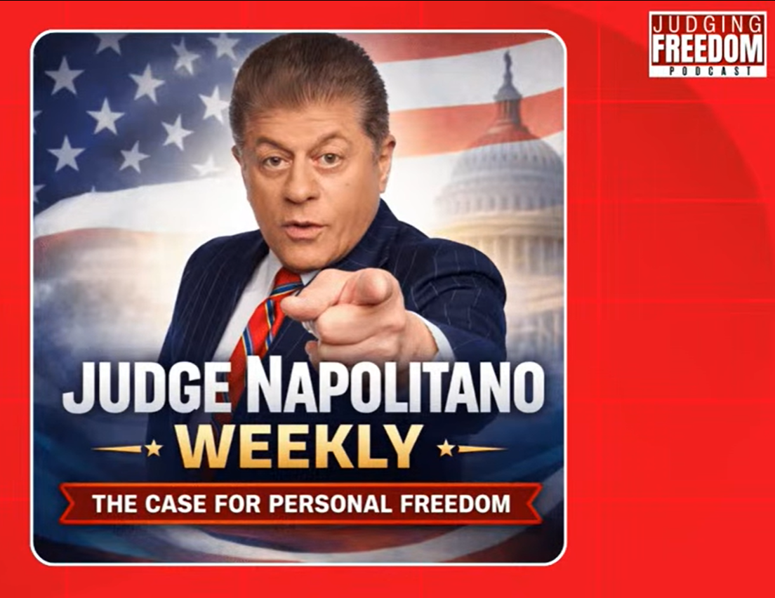 Judge Napolitano Weekly